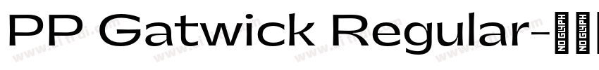 PP Gatwick Regular字体转换
